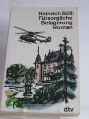 Frsorgliche Belagerung : Roman / Heinrich Bll