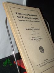 Fehler und Gefahren bei Einspritzungen und ihre rechtlichen Folgen / Richard Goldhahn. Unter Mitw. von Max Schlger