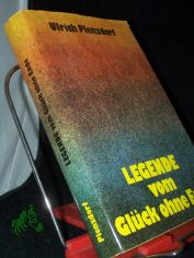Legende vom Glck ohne Ende / Ulrich Plenzdorf