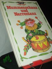 Mummenschanz und Narrentanz : Beschftigungsbuch fr Kinder von 8 Jahren an / Text: Steffi Findeisen. Ill.: Inge Grtzig