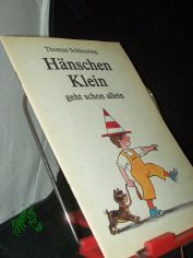 Hnschen Klein geht schon allein / Thomas Schleusing