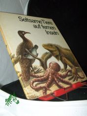 Seltsame Tiere auf fernen Inseln / Swjatoslaw W. Sacharnow. Ill. von Ruben A. Warschamow. bers. aus d. Russ. von Marie-Louise Steffen