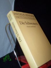Die Schwestern : Roman / Hedda Zinner