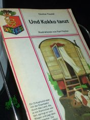 Und Kokko tanzt / Gnther Feustel. Ill. von Karl Fischer