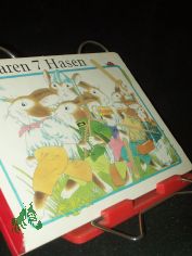 Da waren 7[sieben] Hasen / [Ill.: Rainer Flieger. Text: Alfred Knner]