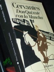 Leben und Taten des scharfsinnigen Edlen Don Quixote von LaMancha / Miguel de Cervantes Saavedra. Aus d. Span. von Ludwig Tieck. Mit e. Essay von Heinrich Heine u. Ill. von Gustave Dor