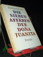 Die sieben Affren der Dona Juanita : Roman / Eberhard Panitz