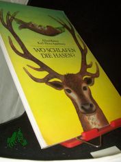 Wo schlafen die Hasen? / Alfred Knner; Karl-Heinz Appelmann