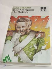 Der Marques de Bolibar / Leo Perutz