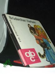 Brderchen Vierbein / Eva Strittmatter. Ill.: Ingeborg Meyer-Rey