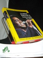 James Brown, godfather of soul : [schwarz und stolz - die Autobiographie] / James Brown ; Bruce Tucker. Aus dem Amerikan. bers. von Lore Boas