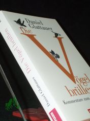Die Vgel brllen : Kommentare zum Alltag / Daniel Glattauer