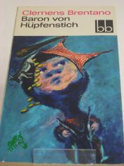 Baron von Hpfenstich : 4 Mrchen / Clemens Brentano