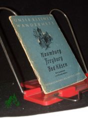 Naumburg, Freyburg, Bad Ksen / Erhardt Preil