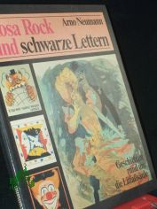 Rosa Rock und schwarze Lettern : Geschichten rund um d. Litfasssule / Arno Neumann
