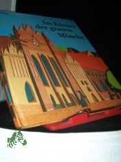 Im Kloster der grauen Mnche / Georg Piltz. Ill. von Harald Larisch
