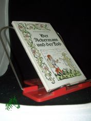 Der Ackermann und der Tod / Johannes von Saaz. bers. von Hans Franck