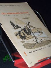 Zwei Bornholmer Novellen / Martin Andersen-Nex. [Dt. bertr. von Friedrich Wendel. F.d. dt. Schule hrsg. von Wilhelm Heise.] Titelbild u. Textill von Hans Baltzer
