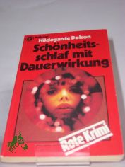 Schnheitsschlaf mit Dauerwirkung : Kriminalroman = Beauty sleep / Hildegarde Dolson. Aus d. Amerikan. bertr. von Christine Frauendorf