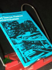 Bad Saarow-Pieskow, Scharmtzelsee / [das Ms. wurde von Hans Baumann u. a. verfasst. Gesamtleitung hatte Kurt Steinbring]