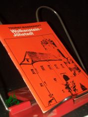 Wolkenstein, Pressnitztal, Jhstadt / Karl-Heinz Melzer. [Fotos: Werner Hoffmann ...]