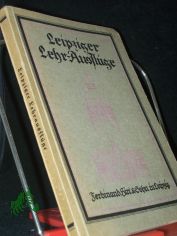 Leipziger Lehrausflge / Hrsg. in Verb. mit ... von Kurt Krause