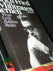 Misstrauen lernen : Prosa, Lyrik, Aufstze, Reden / Erich Fried. Hrsg. von Ingeborg Quaas