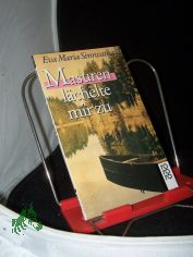 Masuren lchelte mir zu : Geschichten von einst u. jetzt / Eva Maria Sirowatka