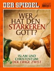 52/2009, Wer hat den strkeren Gott, Islam und Christentum der ewige Zwist