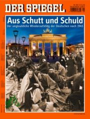 20/2010 Aus Schutt und Schuld, der unglaubliche Wiederaufstieg der Deutschen nach 1945