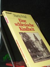 Eine schlesische Kindheit / Maria Fris