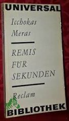 Remis fr Sekunden : [aus d. Litauischen] / Icchokas Meras. [bers. von Irene Brewing]