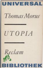 Utopia / Thomas Morus. bers. von Gerhard Ritter. Nachw. von Eberhard Jckel