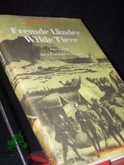 Fremde Lnder - wilde Tiere : d. Leben des 