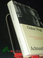 Achtundsechzig. Politische Intellektuelle und die Macht