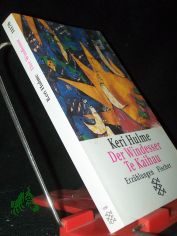 Der Windesser Te Kaihau : Erzhlungen / Keri Hulme. Aus dem Engl. von Christine Frick-Gerke
