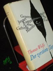 Der zerstrte Tag : Erzhlungen / Thomas Wolfe. [Dt. bertr. von Susanna Rademacher u. Hans Schiebelhuth. Ausw.: Hans Petersen]