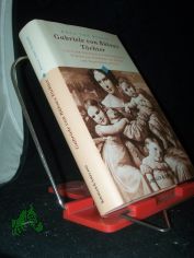 Gabriele von Blows Tchter : Leben und Schicksale der fnf Enkelinnen Wilhelm von Humboldts aus Briefen und Tagebchern gestaltet / Anna von Sydow