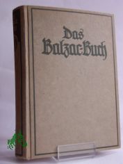 Das Balzac-Buch : Erzhlungen u. Novellen / Aus d. Franzs. des Honor de Balzac. bers. u. eingel. v. Ernst Stadler