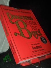 Dangerous book for boys : das einzig wahre Handbuch fr Vter und ihre Shne / Conn Iggulden ; Hal Iggulden. Aus dem Engl. von Martin Kliche