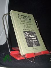 Gotthelf, Jeremias: Ausgewhlte Erzhlungen  Teil: 4., Der Besenbinder von Rychiswyl Barthli der Korber. Die Frau Pfarrerin