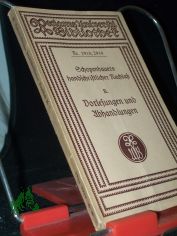 Schopenhauer, Arthur: Handschriftlicher Nachla  Teil: 2., Einleitung in d. Philosophie nebst Abb. zur Dialektik, Aesthetik u. ber d. deutsche Sprachverhunzung