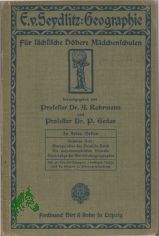 Seydlitz, Ernst von: Geographie  Teil: H. 6., Europa ohne d. dtsche Reich : Die auereuropischen Erdteile Grundzge d. Wirtschaftsgeographie