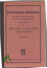 Praktisches Rechnen fr Realschulen  und hnlichen Lehranstalten