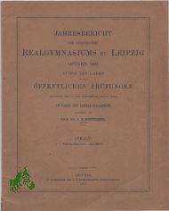 Jahresbericht des stdtischen Realgymnasiums zu Leipzig, Ostern 1902, Durch ihn ladet zu den ffentlichen Prfungen, Prof. Dr. J. E. Bttcher