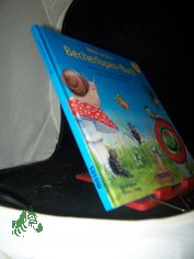 Mein erstes Becherlupen-Buch : Geschichten, Wissenswertes und Experimente rund um die kleinen Krabbeltiere ; [ab 4 Jahre] / Heidemarie Brosche ; Astrid Rsel. Ill. von Constanze Schargan