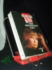 Der geschenkte Gaul : Bericht aus einem Leben / Hildegard Knef