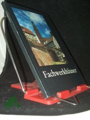 Fachwerkhuser / Einf. u. Erl. von Hans Mller