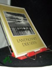 Landschaft der Seen / Mit e. Vorw. v. Inge Hartsch