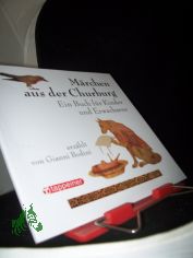 Mrchen aus der Churburg Ein Buch fr Kinder und Erwachsene